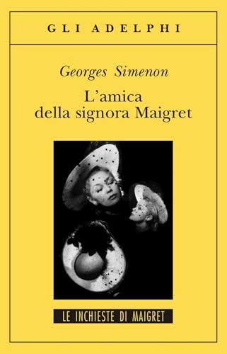L'Amica Della Signora Maigret [Italian] 8845917460 Book Cover