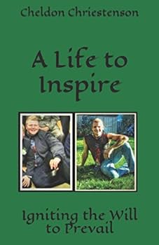 Paperback A Life to Inspire: Igniting the Will to Prevail Book