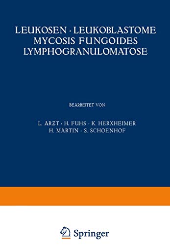 Leukosen · Leukoblastome Mycosis Fungoides Lymphogranulomatose (Hautkrankheiten)