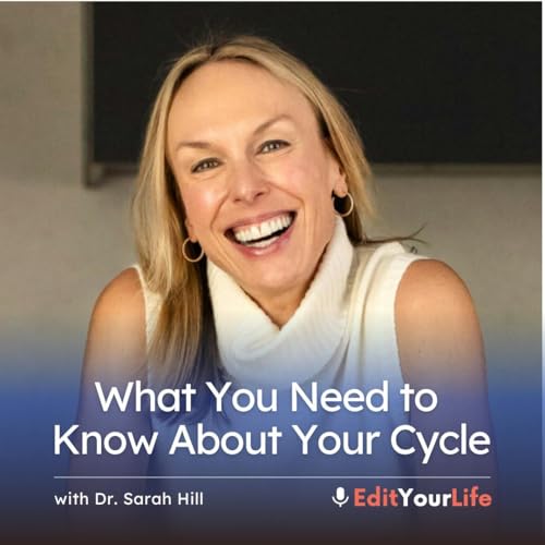 What You Need to Know About Your Cycle (with Dr. Sarah Hill) Podcast Por arte de portada