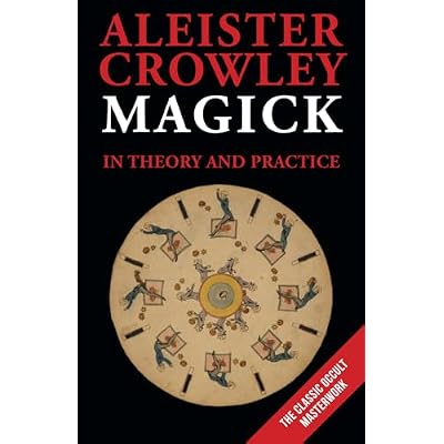 Magick in Theory and Practice