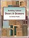 Building Cabinet Doors & Drawers