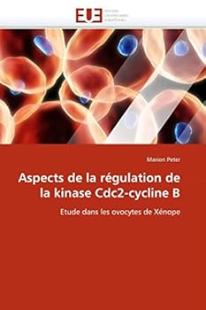 Paperback Aspects de la régulation de la kinase cdc2-cycline b [French] Book