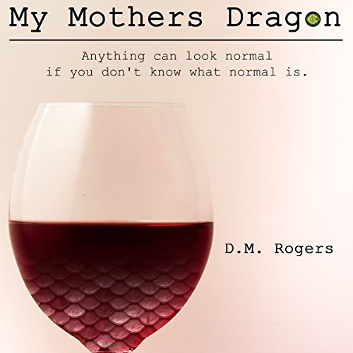 My Mother's Dragon by D.M. Rogers episode artwork