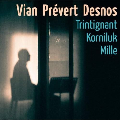 Vian Desnos Prevert [Audio CD] Prevert, Desnos Vian; Jacques Pr vert and Jacques Prévert