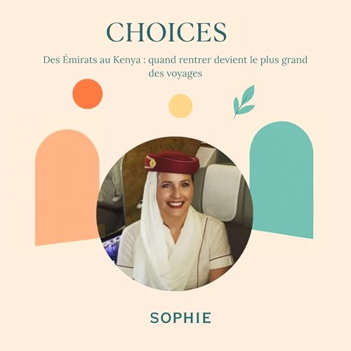 Des &Eacute;mirats au Kenya: quand rentrer devient le plus grand des voyages