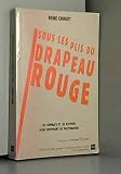 Sous les plis du drapeau rouge: les combats et les espoirs, d'un survivant de Mauthausen