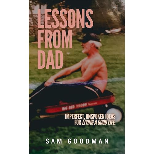 Lessons From Dad - Sam Goodman episode artwork