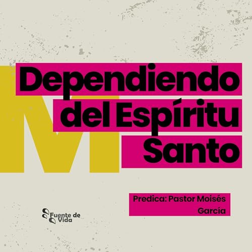 Dependiendo del Esp&iacute;ritu Santo