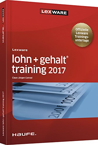 Preisvergleich Produktbild Lexware lohn+gehalt® training 2017: Offizielle Lexware Trainingsunterlage