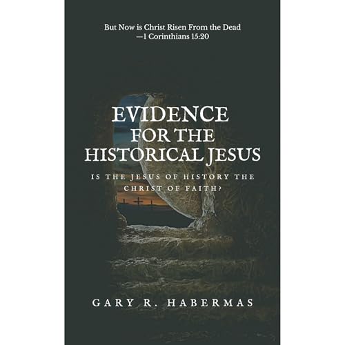 EVIDENCE FOR THE HISTORICAL JESUS by Gary Habermas episode artwork