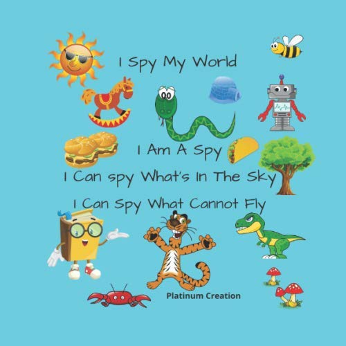 I Spy My World: A Fun Guessing Puzzle Game For 2-5 Year Olds A-Z!
