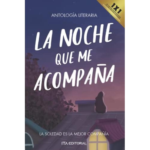 La noche que me acompaña: La soledad es la mejor compañía