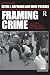 Framing Crime: Cultural Criminology and the Image