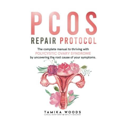 PCOS Repair Protocol: The Complete Manual To Thriving With Polycystic Ovary Syndrome By Uncovering The Root Cause Of Your Symptoms Cover