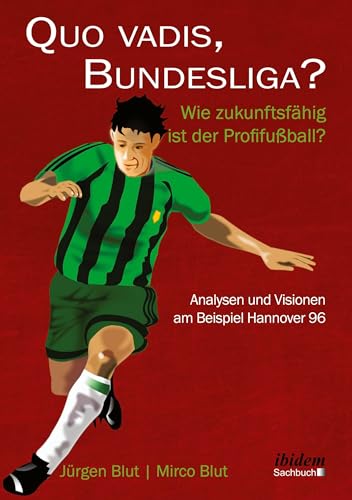Quo vadis, Bundesliga? (German Edition)