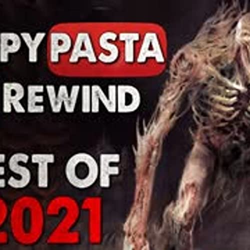 Creepypasta REWIND - BEST Creepypastas of 2021 Podcast Por  arte de portada