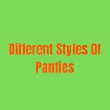 Different Styles Of Panties