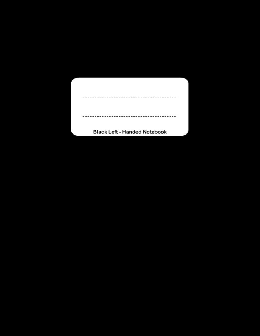 Black Left - Handed Notebook: Diagonal Lined Paper for Lefties (Notebooks for Left-Handed People)