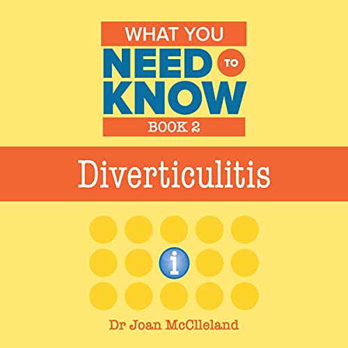 Diverticulitis: What You Need to Know, Book 2
