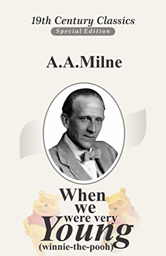 When We Were Very Young (Winnie-the-Pooh) (A Classics illustrated edition ) (English Edition)