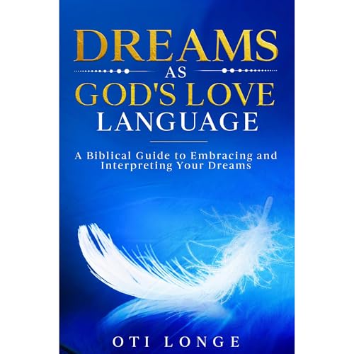 Dreams As God's Love Language Audiolibro Por Oti Longe arte de portada