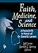 Faith, Medicine, and Science