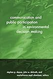 Communication and Public Participation in Environmental Decision Making (American Constitutionalism)