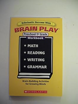 Paperback Scholstic Success with Brain Play (Preschool - 1st Grade) Book