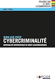  Cybercriminalité: Criminalité informatique en droit luxembourgeois (Regards sur le droit luxembourgeois) (French Edition)