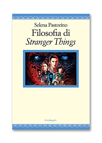 Filosofia Di Stranger Things