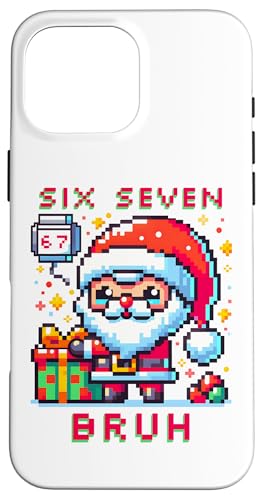 67 Six Seven Bruh Pixel Christmas 6 7 Meme Men Women Kids X}zP[X iPhone 16 Pro Max p