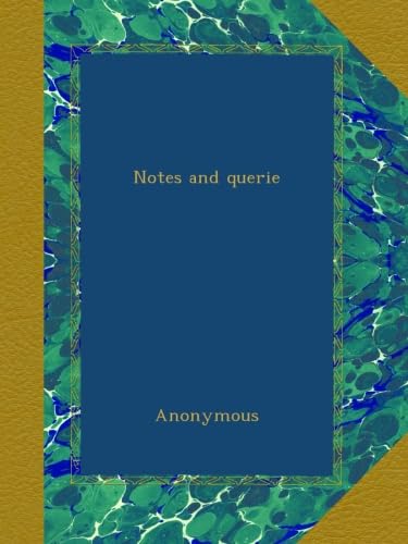 Notes and querie