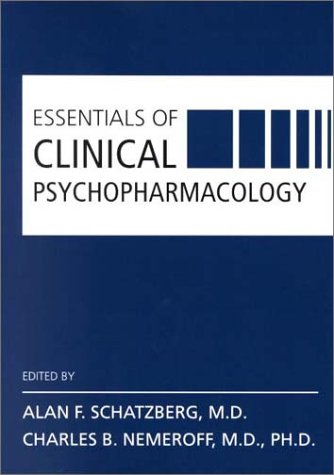 Essentials of Clinical Psychopharmacology 1585620173 Book Cover