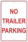 No Trailer Parking Notice 8'x12' Aluminum Sign