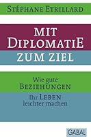 Mit Diplomatie zum Ziel 3869364734 Book Cover