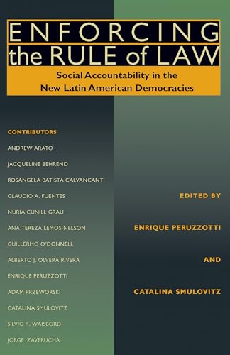 Enforcing the Rule of Law: Social Accountability in the New Latin American Democracies (Pitt Latin American Series, 349)