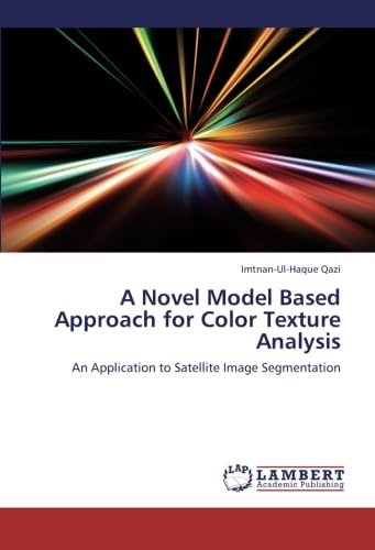 A Novel Model Based Approach for Color Texture Analysis: An Application ...