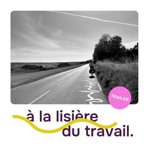 &Agrave; la lisi&egrave;re du travail - Le Trailer