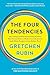 Produktbild The Four Tendencies: The Indispensable Personality Profiles That Reveal How to Make Your Life Better (and Other People's Lives Better, Too)