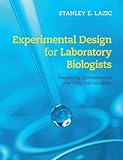 Experimental Design for Laboratory Biologists