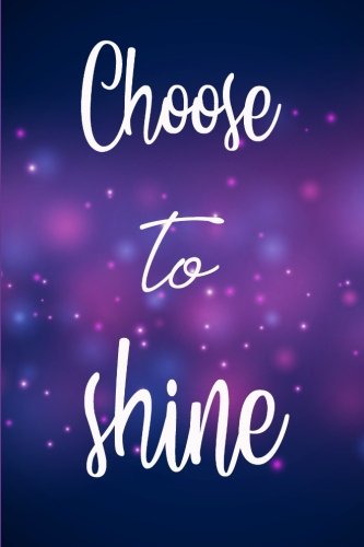 Choose to shine: Bohemian style Blank journal book lined Notebook 100 pages (Large 6x9 inches),blank notebook for write in, Blank Journal book