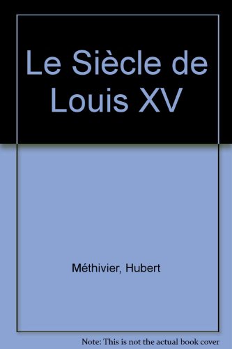 Le Siècle de Louis XV [French] 213042080X Book Cover