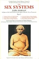 The Six Systems: In Quest of the Self Within ... = Sara Darsan 187785445X Book Cover