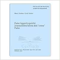 Pater Leppich spricht Leppich Johannes Günther (Mitwirkender) Mees