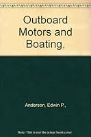 Outboard Motors and Boating, B002CCGIKK Book Cover