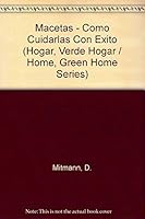 Macetas. Como Cuidarlos Con Exito 8424124774 Book Cover