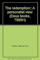 The redemption;: A personalist view (Deus books, T895H) B0007EBG8O Book Cover