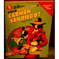 The Where in America's Past Is Carmen San Diego? Book (Carmen Discovery Series) 0672485273 Book Cover