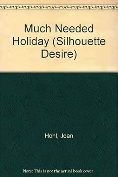 Mass Market Paperback A Much Needed Holiday (Silhouette Desire, No. 247) Book
